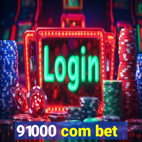 91000 com bet